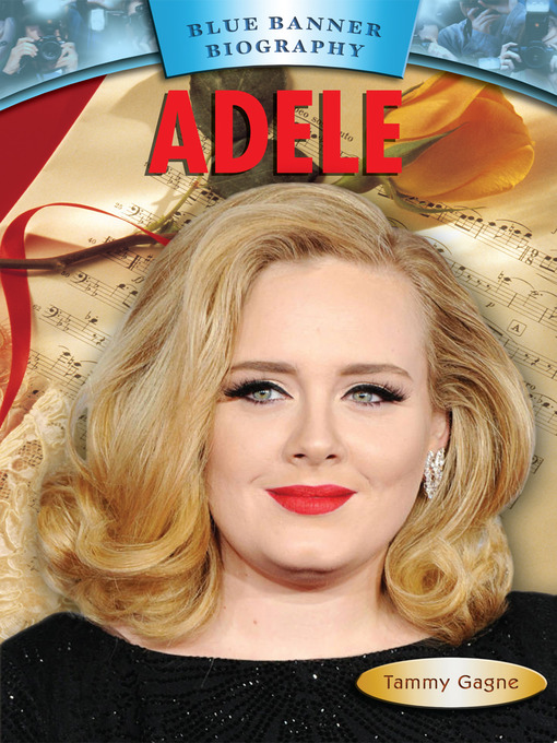 Title details for Adele by Tammy Gagne - Available